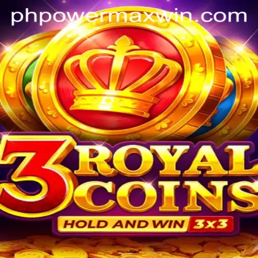 Unveiling the Thrills of 3royalcoins: A Deep Dive into PowerMaxWin