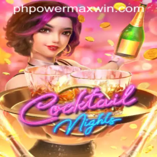 Discover the Thrilling World of CocktailNights and PowerMaxWin