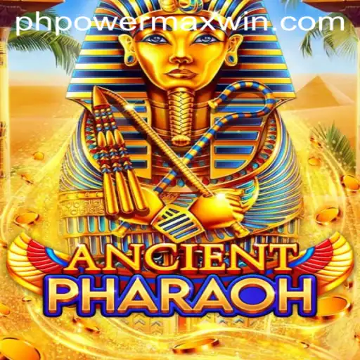AncientPharaoh: Exploring PowerMaxWin and the World of Ancient Egyptian Adventure