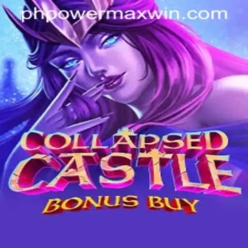 Explore the Thrilling World of CollapsedCastleBonusBuy and Unlock PowerMaxWin Opportunities