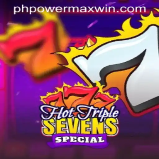 Exploring HotTripleSevensSpecial and the PowerMaxWin Feature