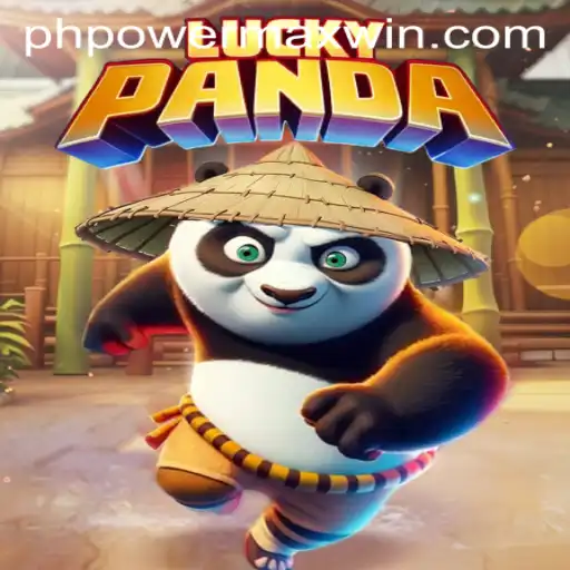 Exploring the Exciting World of LuckyPanda and the Concept of PowerMaxWin