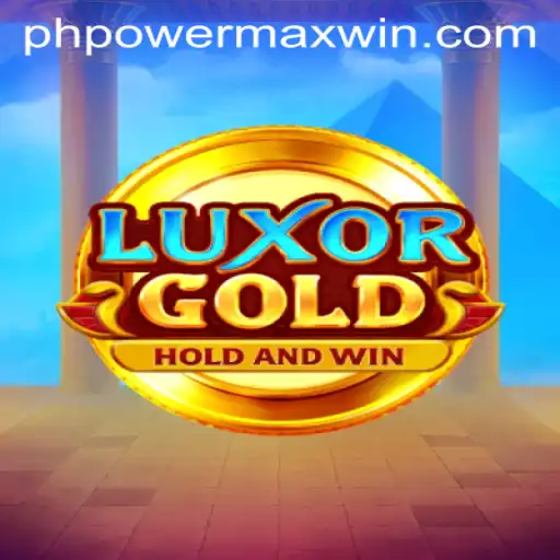 Discover the Exciting World of LuxorGold with PowerMaxWin