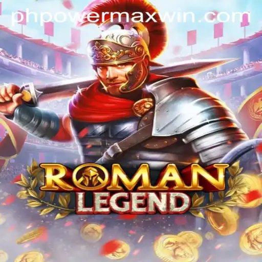 Exploring the Thrilling World of RomanLegend: PowerMaxWin Unleashed